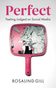 Book cover of: Perfect. By: Rosalind Gill