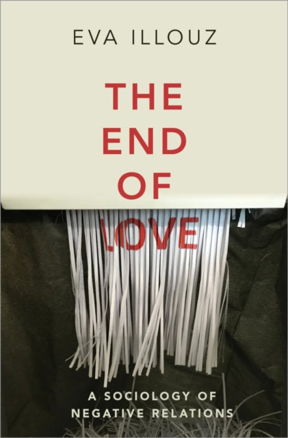 Book cover of: End of Love. By: Eva Illouz