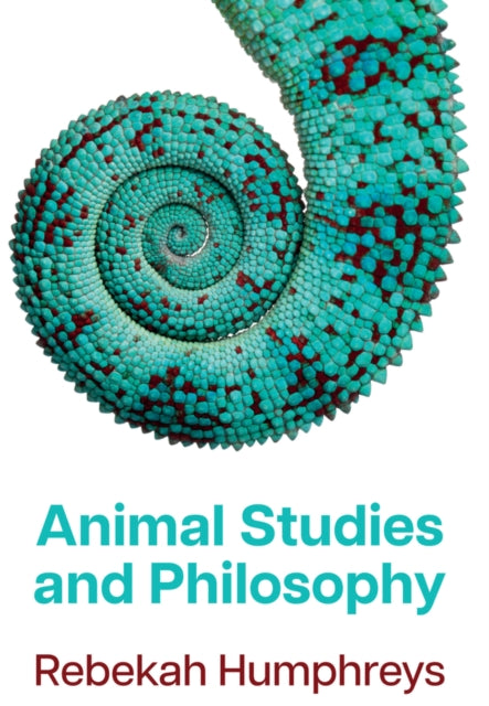 Book cover of: Animal Studies and Philosophy. By: HUMPHREYS, REBEKAH