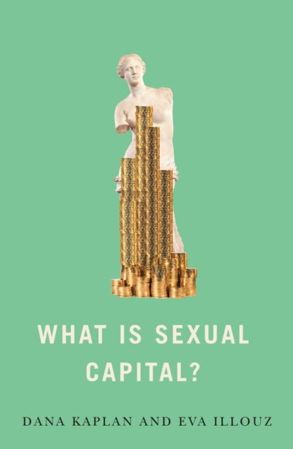 Book cover of: What is Sexual Capital?. By: Kaplan