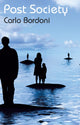 Book cover of: Post Society. By: Bordoni