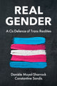 Book cover of: Real Gender. By: Moyal-Sharrock