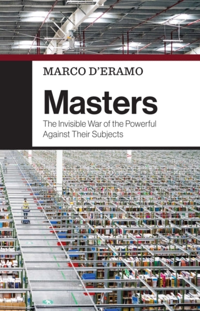 Book cover of: Masters. By: Marco D'Eramo