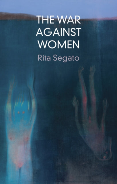 Book cover of: War Against Women. By: Segato