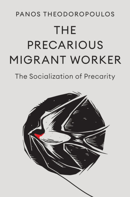 Book cover of: Precarious Migrant Worker. By: Panos Theodoropoulos