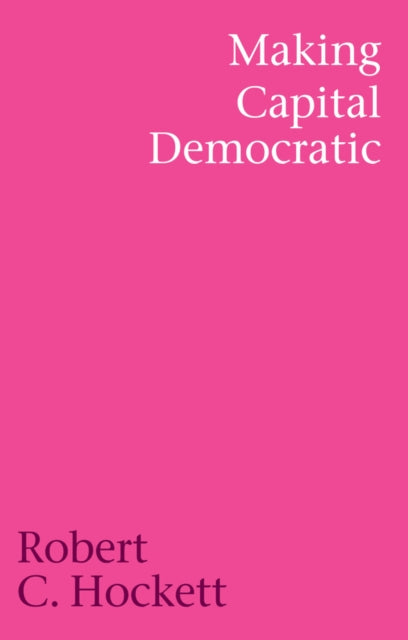 Book cover of: Making Capital Democratic