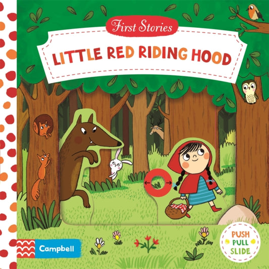 Little Red Riding Hood, A Push, Pull, Slide Book 9781509808977 Howard Hughes