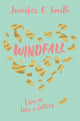 Book cover of: Windfall. By: Jennifer E. Smith