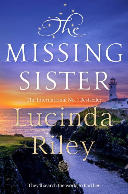 Missing Sister, The spellbinding penultimate novel in the Seven Sisters series 9781509840199 Lucinda Riley