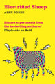 Book cover of: Electrified Sheep. By: alex Boese