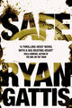 Book cover of: Safe. By: Ryan Gattis