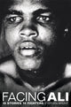Book cover of: Facing Ali. By: Stephen Brunt