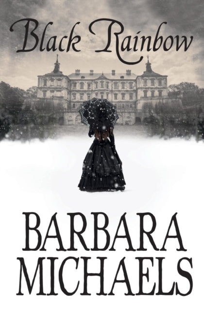 Book cover of: Black Rainbow. By: Barbara Michaels