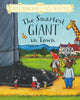 Smartest Giant in Town, Hardback Gift Edition 9781509851584 Julia Donaldson