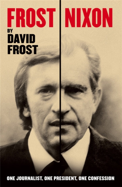 Book cover of: Frost/Nixon. By: David Frost