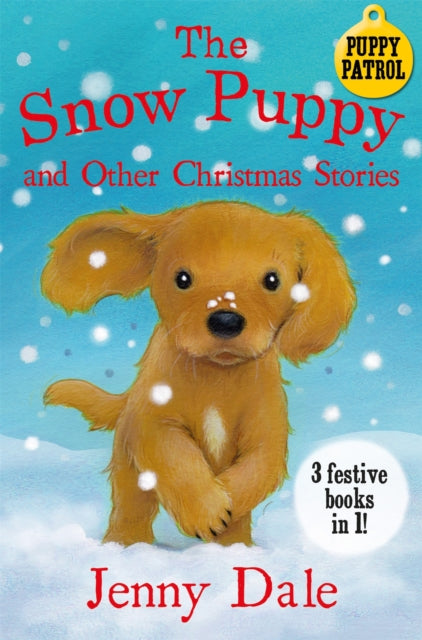Book cover of: Snow Puppy and other Christmas stories. By: Jenny Dale