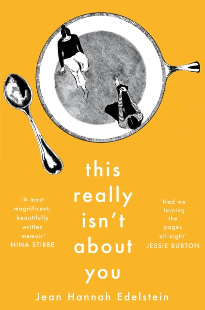 Book cover of: This Really Isn't About You. By: Jean Hannah Edelstein