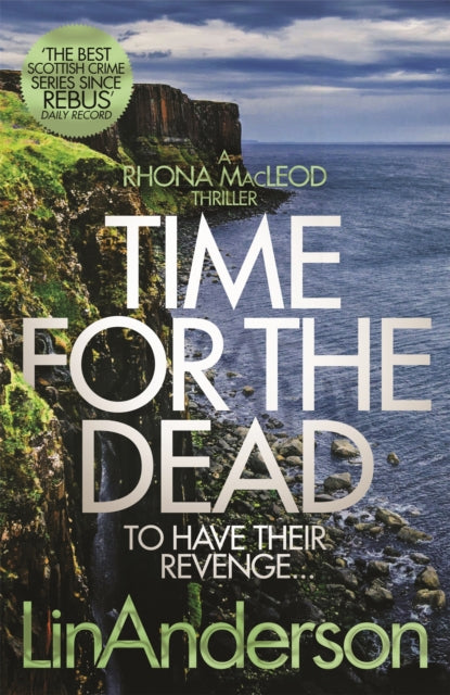 Book cover of: Time for the Dead. By: Lin Anderson