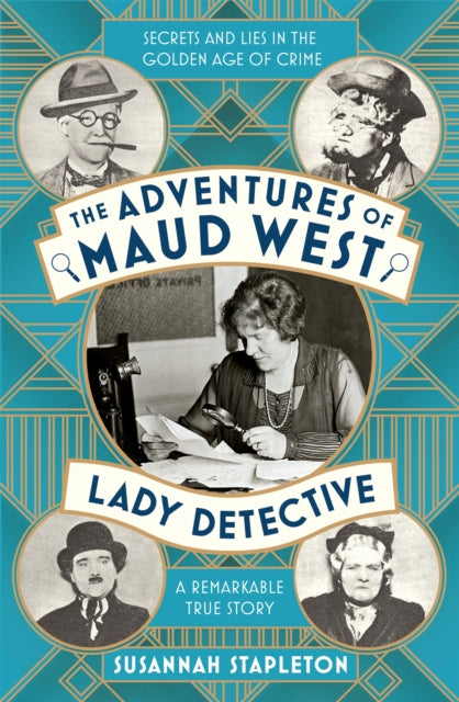 Book cover of: Adventures of Maud West, Lady Detective. By: Susannah Stapleton