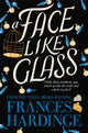 Book cover of: Face Like Glass. By: Frances Hardinge
