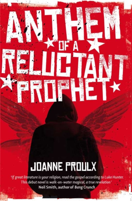Book cover of: Anthem of a Reluctant Prophet. By: Joanne Proulx