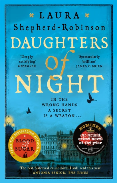 Daughters of Night, A Compulsive and Sordid Historical Mystery in Georgian London 9781509880843 Laura Shepherd-Robinson