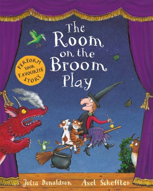 Book cover of: Room on the Broom Play. By: Julia Donaldson