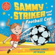 Book cover of: Sammy Striker and the Football Cup. By: Catherine Emmett