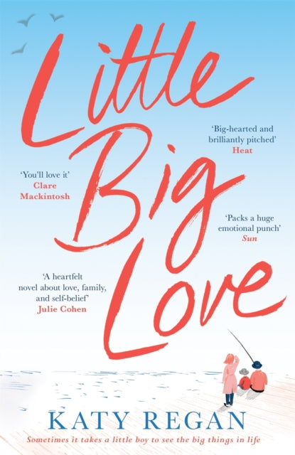 Book cover of: Little Big Love. By: Katy Regan