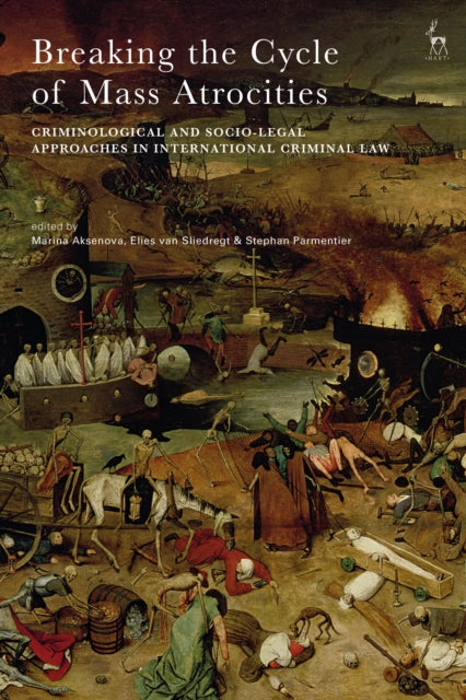 Book cover of: Breaking the Cycle of Mass Atrocities. By: Marina Aksenova