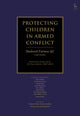 Book cover of: Protecting Children in Armed Conflict. By: Shaheed Fatima QC
