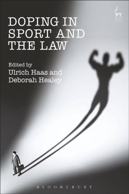 Book cover of: Doping in Sport and the Law. By: Ulrich Haas