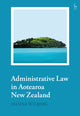 Book cover of: Administrative Law in Aotearoa New Zealand. By: Hanna Wilberg