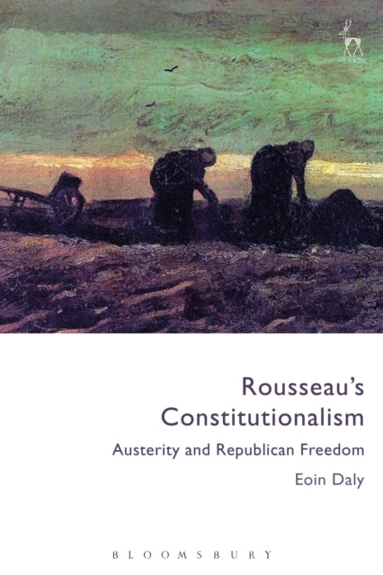 Book cover of: Rousseau's Constitutionalism. By: Eoin Daly
