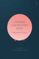 Book cover of: Criminal Law Reform Now. By: J. J. Child