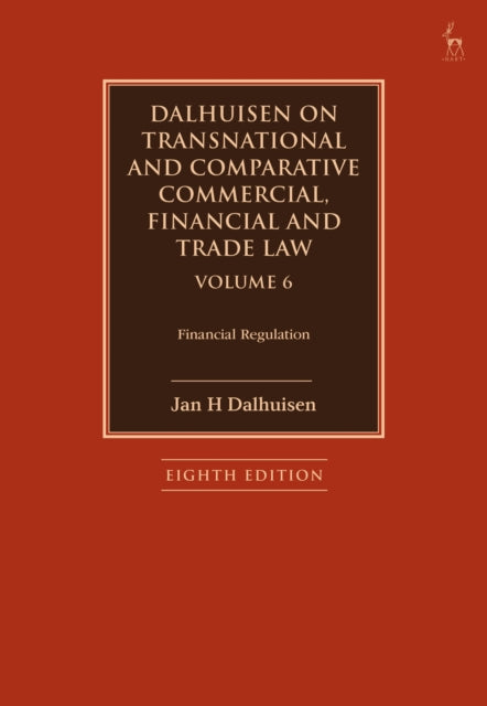 Book cover of: Dalhuisen on Transnational and Comparative Commercial, Financial and Trade Law Volume 6. By: Jan H. Dalhuisen