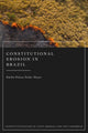 Book cover of: Constitutional Erosion in Brazil. By: Emilio Peluso Neder Meyer