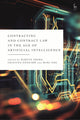 Book cover of: Contracting and Contract Law in the Age of Artificial Intelligence. By: Martin Ebers