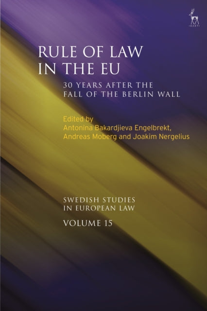 Book cover of: Rule of Law in the EU. By: Antonina Bakardjieva Engelbrekt
