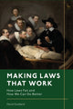 Book cover of: Making Laws That Work. By: David Goddard