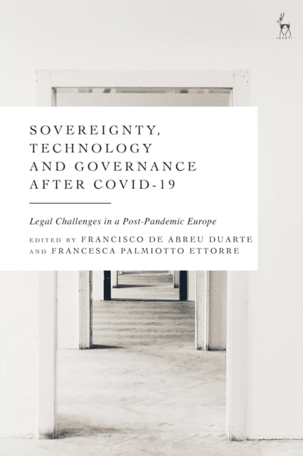 Book cover of: Sovereignty, Technology and Governance after COVID-19. By: Francisco de Abreu Duarte