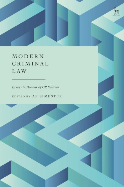 Book cover of: Modern Criminal Law. By: A. P. Simester