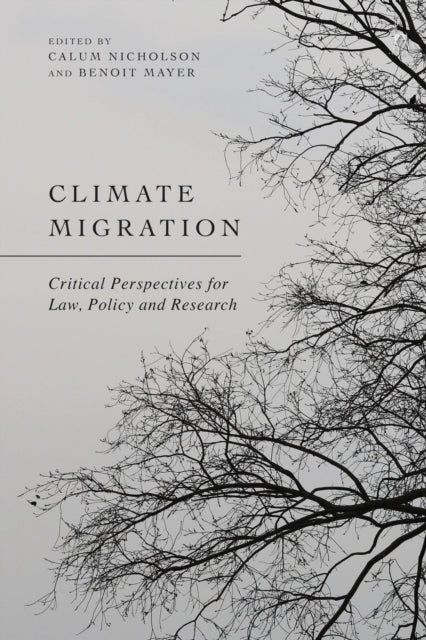 Book cover of: Climate Migration. By: Calum TM Nicholson