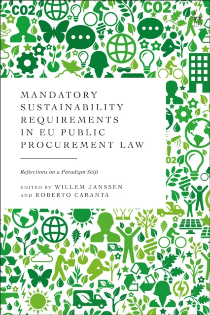 Book cover of: Mandatory Sustainability Requirements in EU Public Procurement Law
