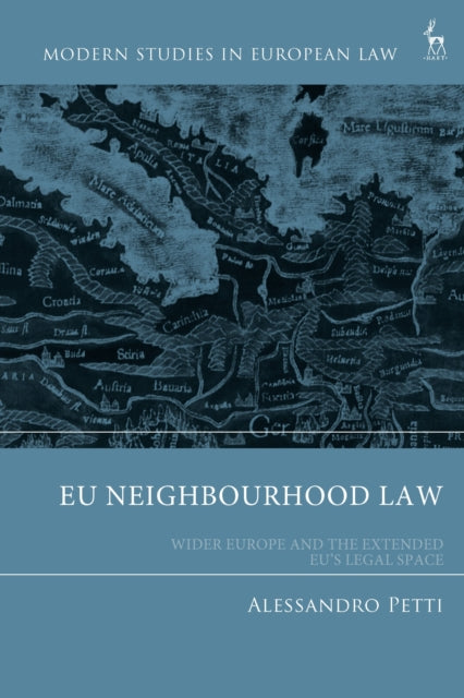 Book cover of: EU Neighbourhood Law. By: Alessandro Petti