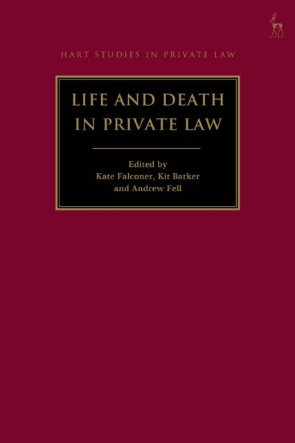 Book cover of: Life and Death in Private Law. By: Kate Falconer