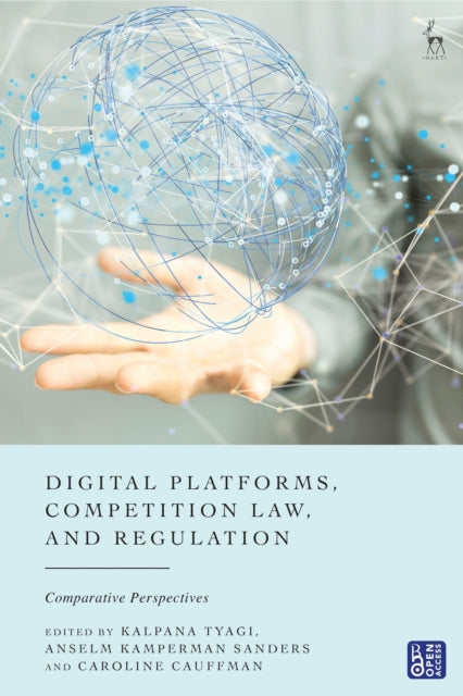 Book cover of: Digital Platforms, Competition Law, and Regulation. By: Kalpana Tyagi