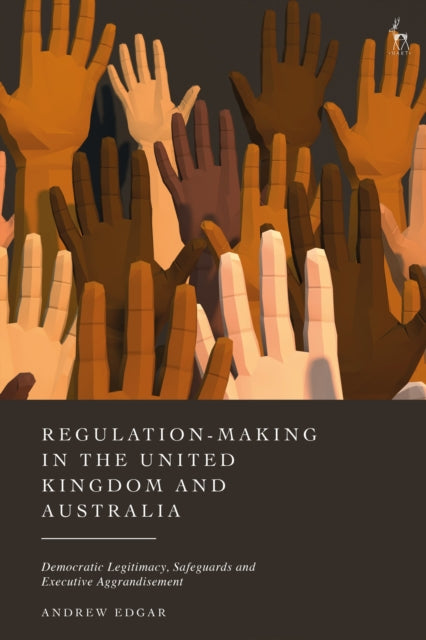 Book cover of: Regulation-Making in the United Kingdom and Australia