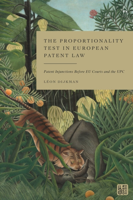 Book cover of: Proportionality Test in European Patent Law. By: Léon Dijkman