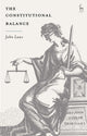 Book cover of: Constitutional Balance. By: John Laws